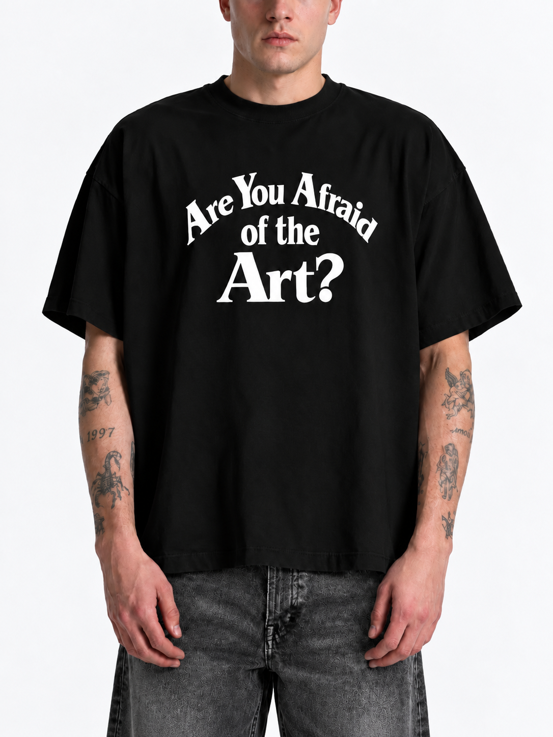 ARE YoU AFRAID oF THE ART? T-SHIRT (BLACK)