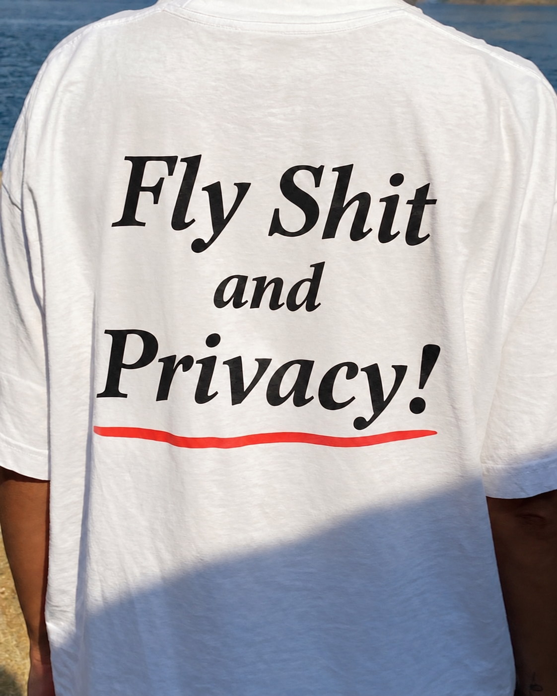 FLY SHIT AND PRIVACY T-SHIRT (WHITE)