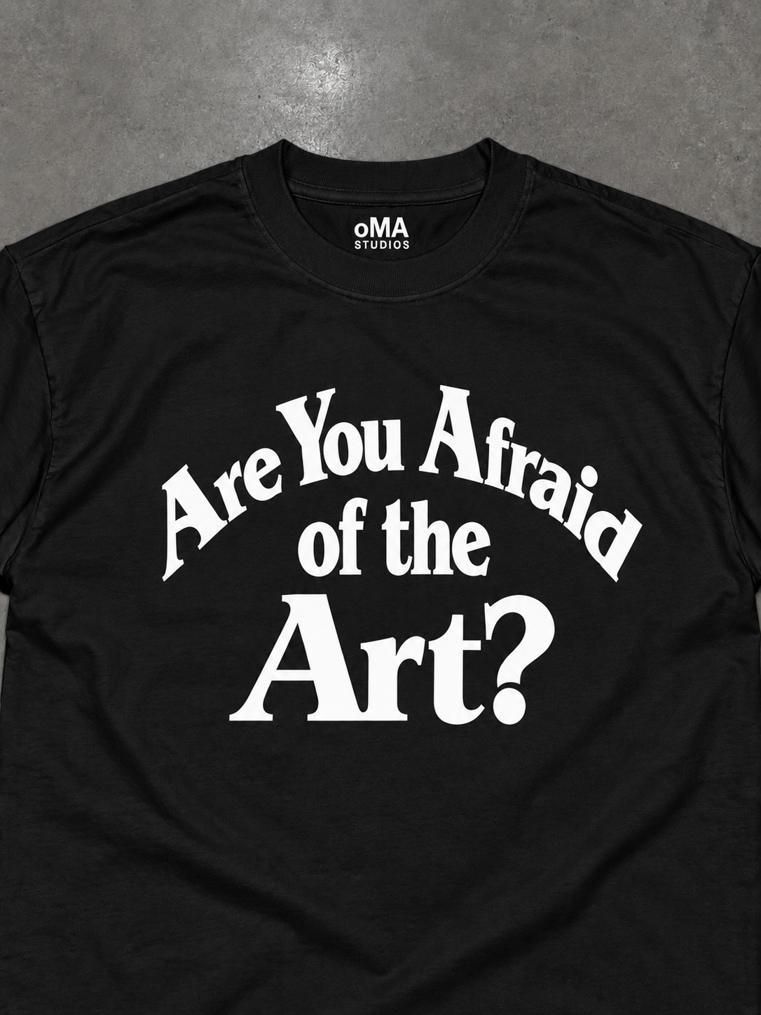 ARE YoU AFRAID oF THE ART? T-SHIRT (BLACK)
