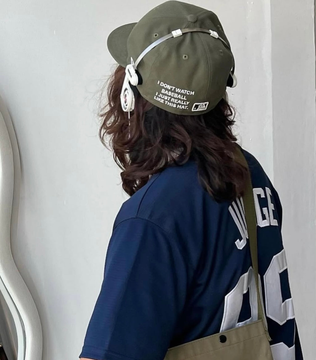 "I DoN'T WATCH BASEBALL I JUST REALLY LIKE THIS HAT." EMBRoIDERY ADD oN