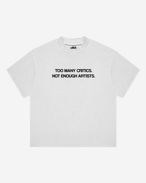 Too MANY CRITICS T-SHIRT (WHITE)