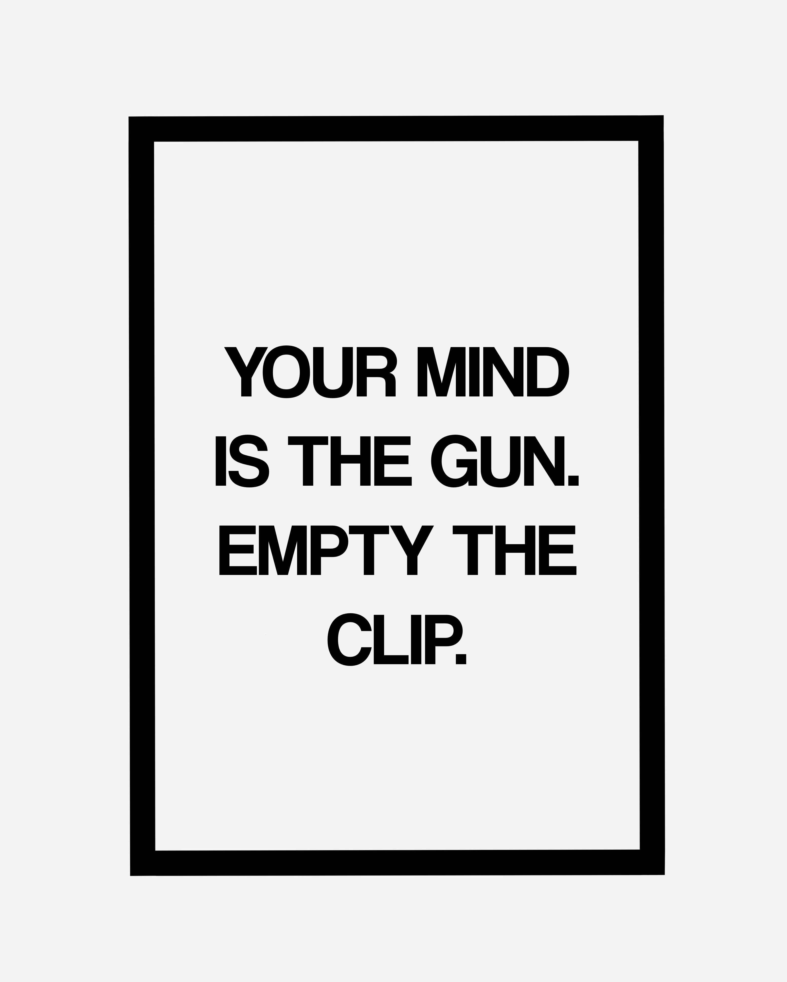 MIND IS THE GUN ART PRINT