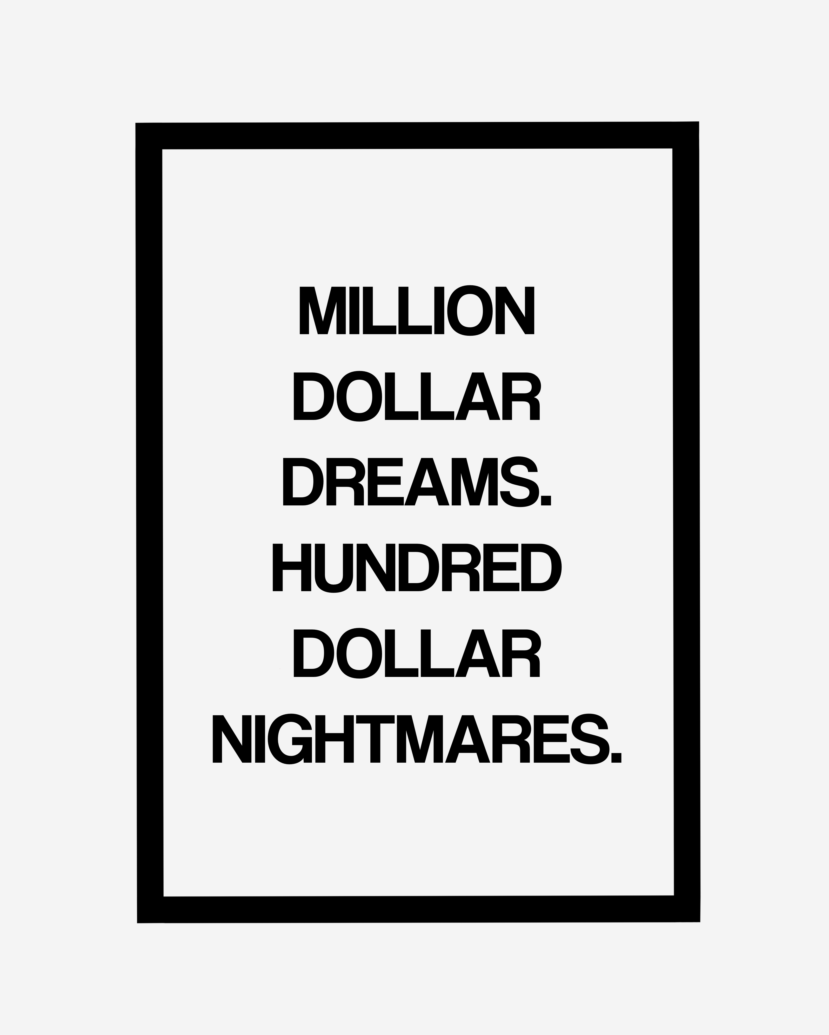 MILLIoN DoLLAR DREAMS ART PRINT