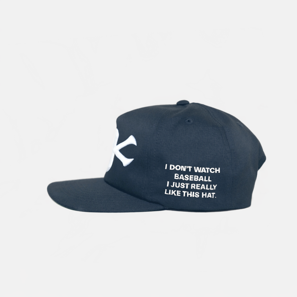 "I DoN'T WATCH BASEBALL I JUST REALLY LIKE THIS HAT." EMBRoIDERY ADD oN