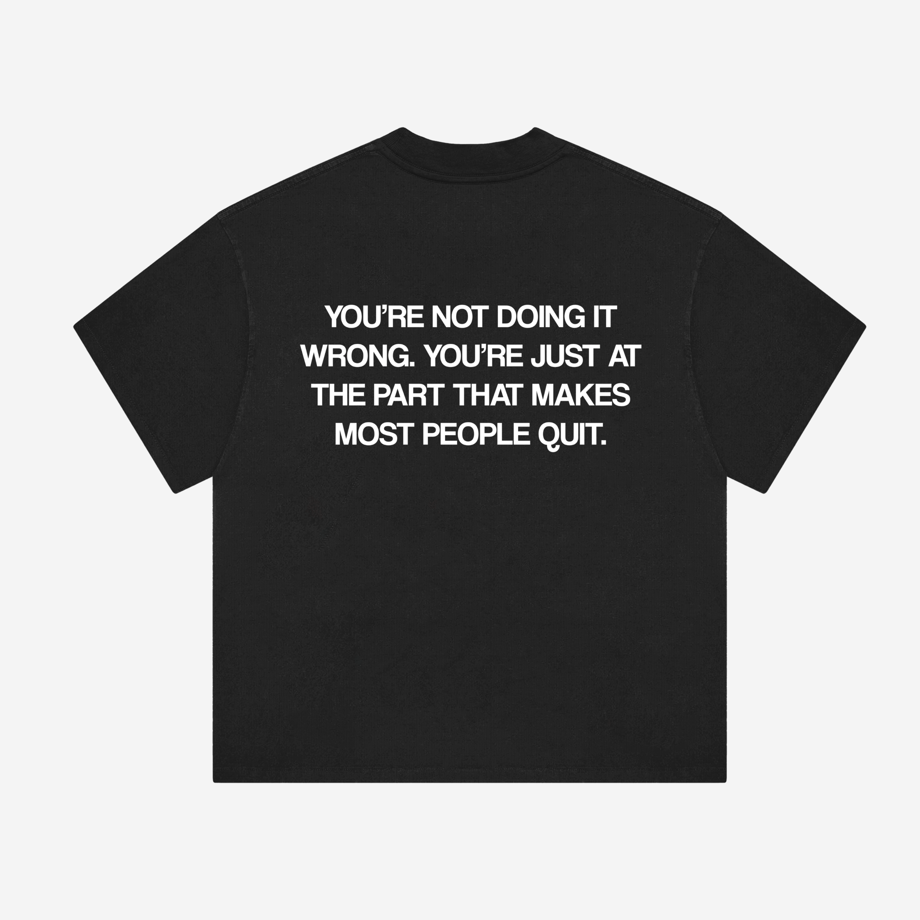 DON'T QUIT TEE (BLACK)