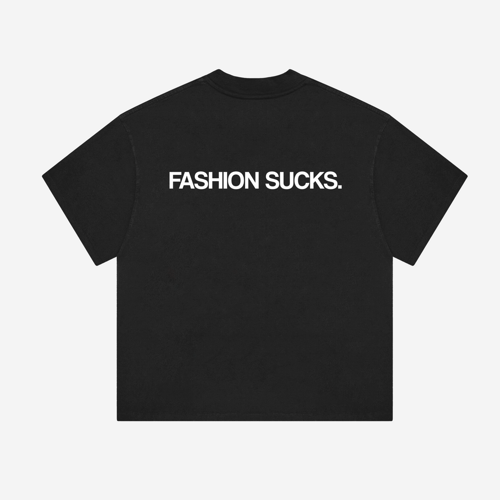 FASHION SUCKS TEE (BLACK)