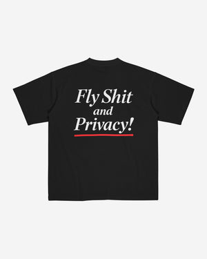 FLY SHIT AND PRIVACY T-SHIRT (BLACK)