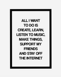 ALL I WANT ART PRINT