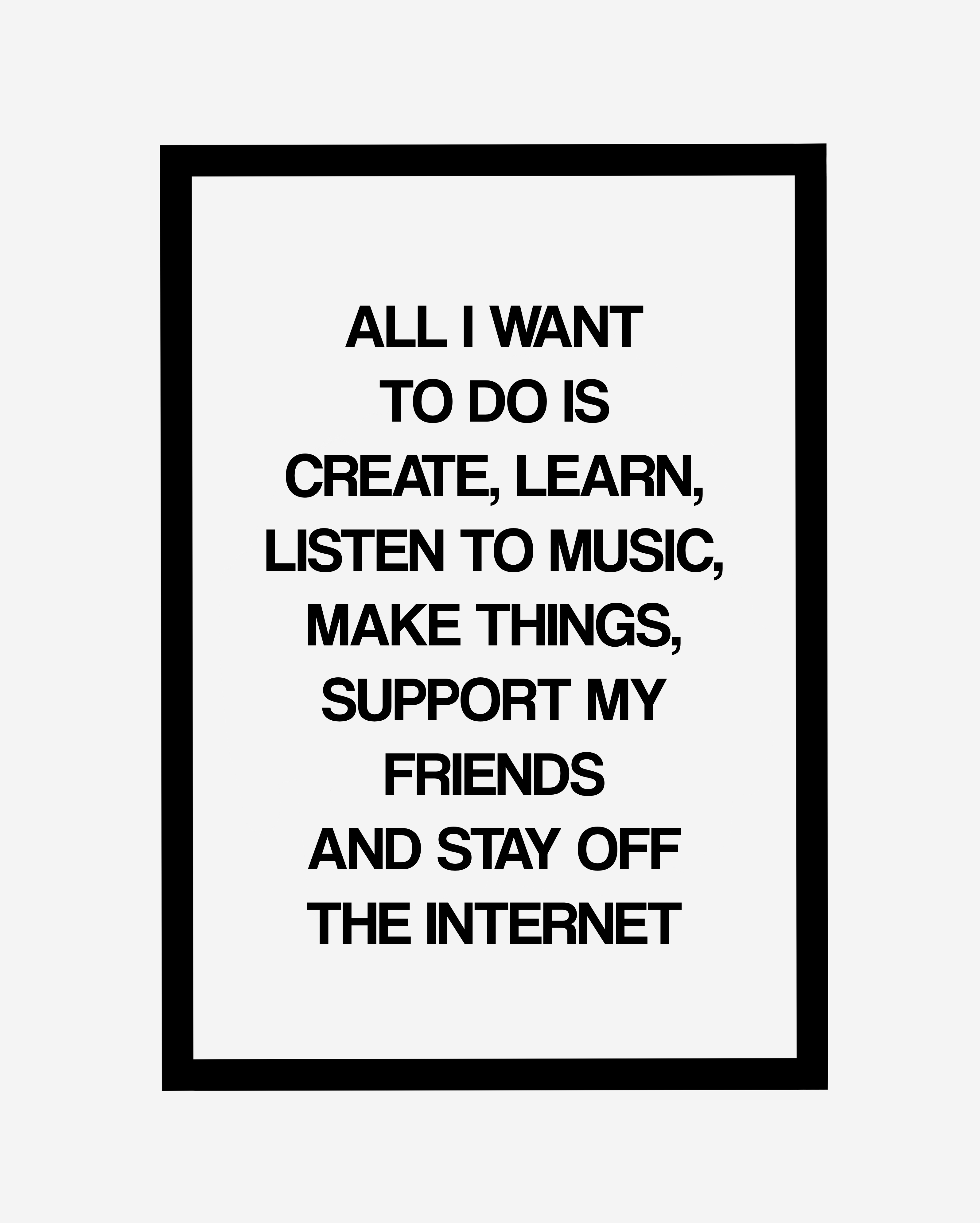 ALL I WANT ART PRINT
